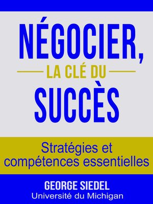 cover image of Négocier, la clé du succès